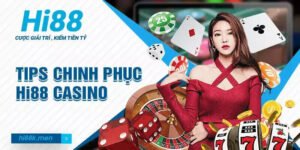 Hướng dẫn chơi Casino Hi88